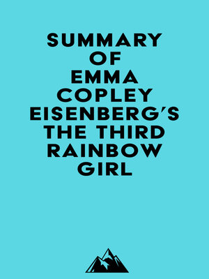 cover image of Summary of Emma Copley Eisenberg's the Third Rainbow Girl